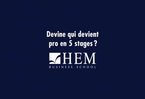Les stages à HEM - Fais comme moi, fais le bon choix !
