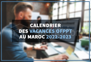 Calendrier des vacances OFPPT au Maroc 2022-2023