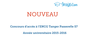 Concours d’accès à l’ENCG Tanger passerelle S7 2015