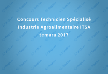 Concours Technicien Spécialisé Industrie Agroalimentaire ITSA temara 2017