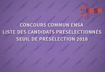 Seuil et liste des candidats présélectionnés concours commun ENSA 2018
