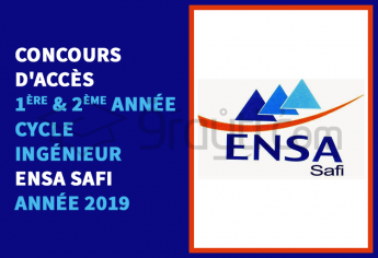 Concours d'accès en 1ère et 2ème année du cycle d'ingénieur à l'ENSA Safi 2019