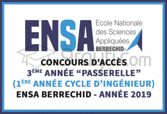 Concours d’accès en 3ème année Passerelle (1ère année du cycle d'ingénieur) à l’ENSA Berrechid 2019