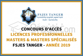Concours d’accès aux Licences Professionnelles, Masters Recherche et Spécialisés à la FSJES Tanger 2019