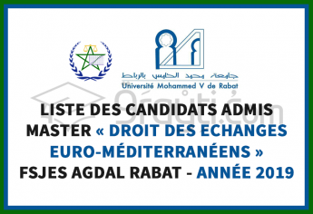 Résultats finaux du Master Droit des Echanges Euro-Méditerranéens de la FSJES Rabat Agdal 2019