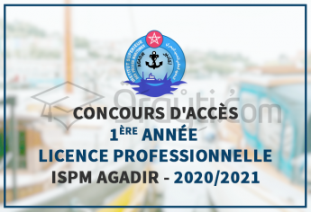 Concours d'accès en 1ère année du cycle Licence Professionnelle de l'ISPM Agadir 2020-2021