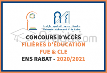 Concours d'accès aux filières d'éducation FUE et CLE de l'ENS Rabat 2020-2021