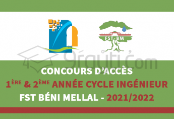 Concours d'accès en 1ère et 2ème année du cycle d'ingénieur de FST Béni Mellal 2021-2022