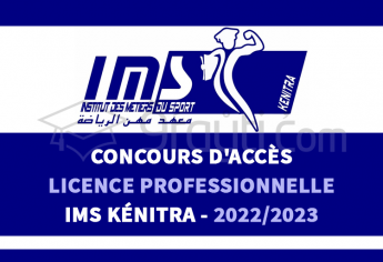 Concours d'accès à la Licence Professionnelle de l'IMS Kénitra 2022-2023
