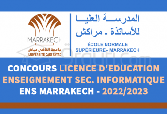 Concours Licence d'Education Enseignement Secondaire Informatique de l'ENS Marrakech 2022-2023