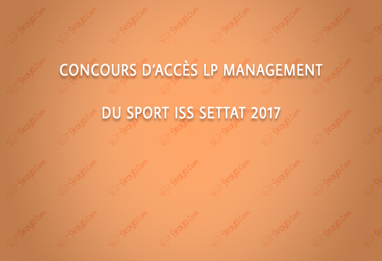 Concours d’accès LP Management du Sport ISS Settat 2017