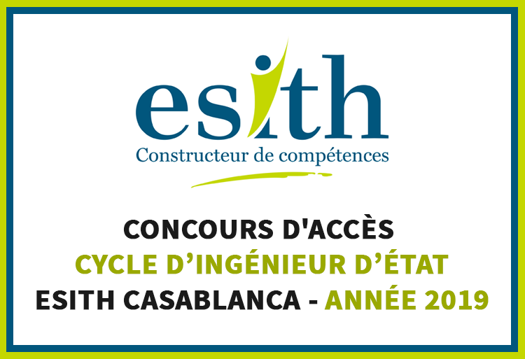Concours d'accès en 1ère année du cycle d'Ingénieur d'État à ESITH Casablanca 2019