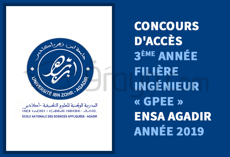 Concours d'accès en 3ème année de la filière Ingénieur « GPEE » à l'ENSA Agadir 2019