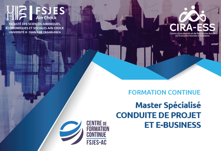 Master Spécialisé Conduite de Projet et E-Business à la FSJES Ain Chock Casablanca 2020
