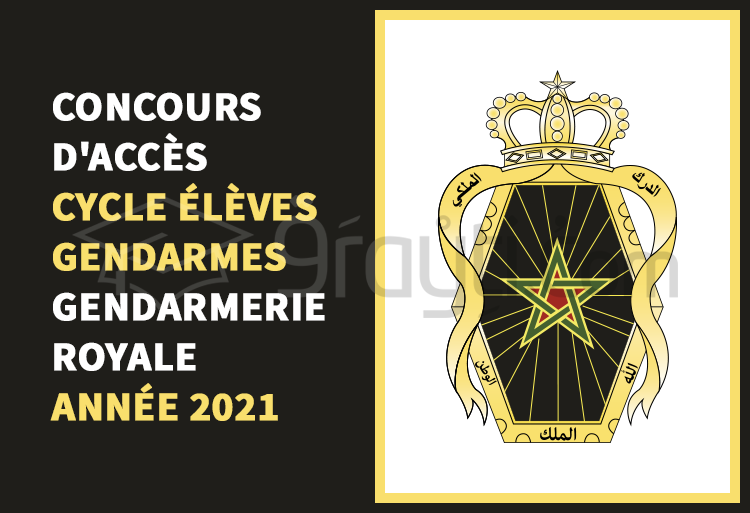 Concours d'accès au cycle des Élèves Gendarmes à la Gendarmerie Royale 2021