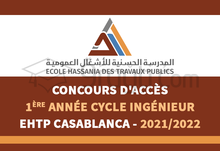 Concours d’accès en 1ère année du cycle d'ingénieur de l'EHTP Casablanca 2021-2022