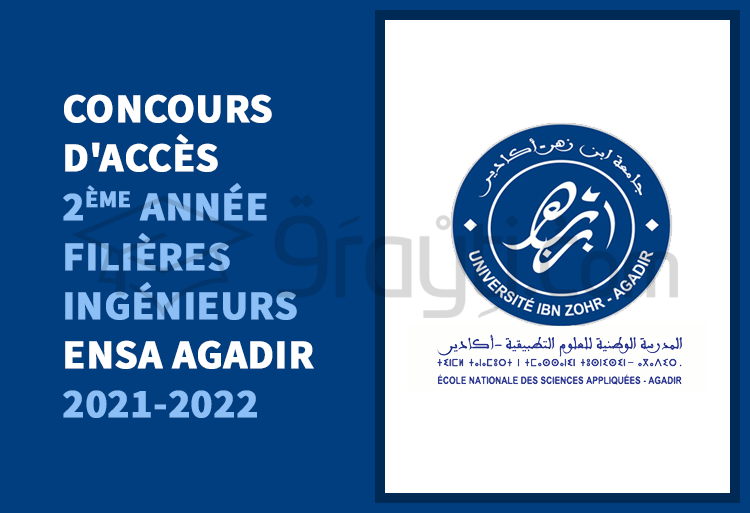 Concours d'accès en 2ème année des filières Ingénieurs de l'ENSA Agadir 2021-2022