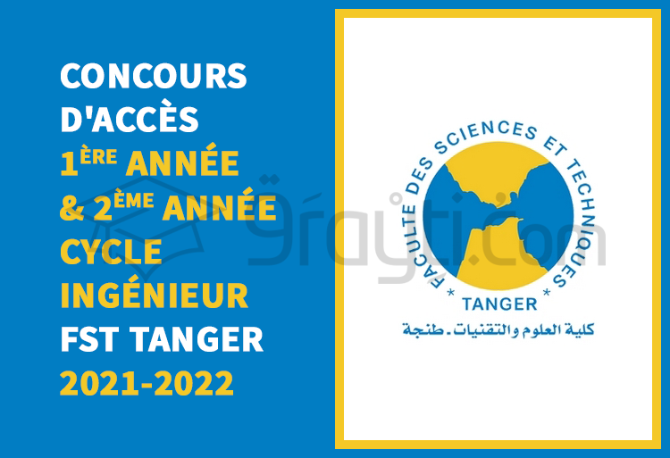 Concours d'accès en 1ère et 2ème année du cycle d'ingénieur de FST Tanger 2021-2022