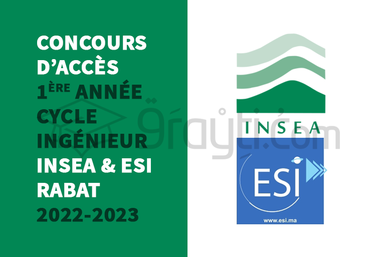 Concours d'accès en 1ère année du cycle d'Ingénieur d'Etat de l'INSEA et l'ESI Rabat 2022-2023
