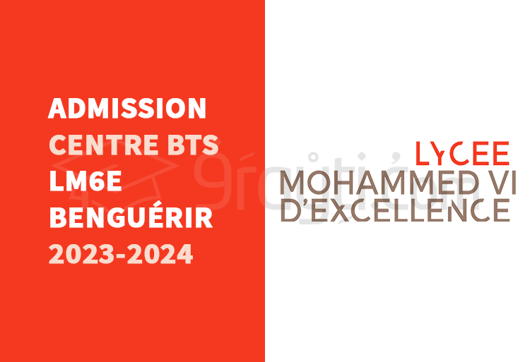 Admission Au Centre BTS Du Lycée Mohammed VI D'Excellence (LM6E) De ...