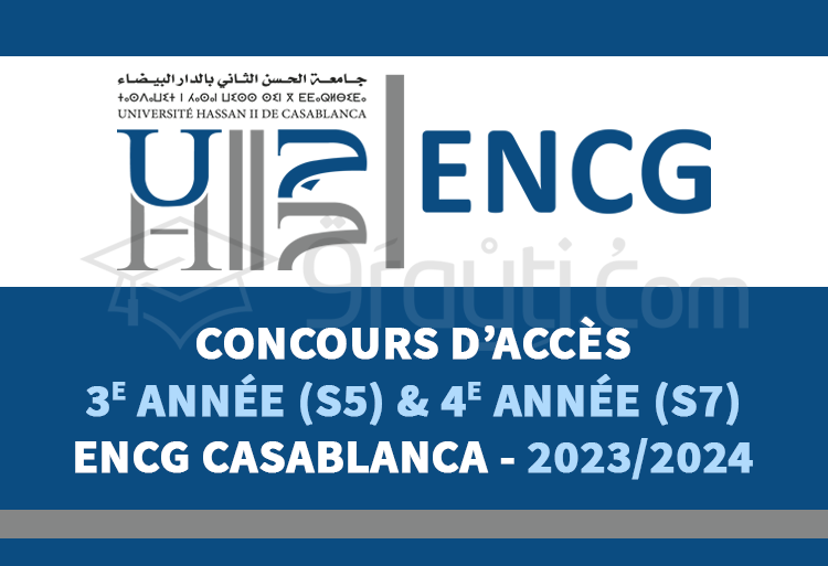 Concours Passerelles 3e année (S5) et 4e année (S7) de l'ENCG Casablanca 2023-2024