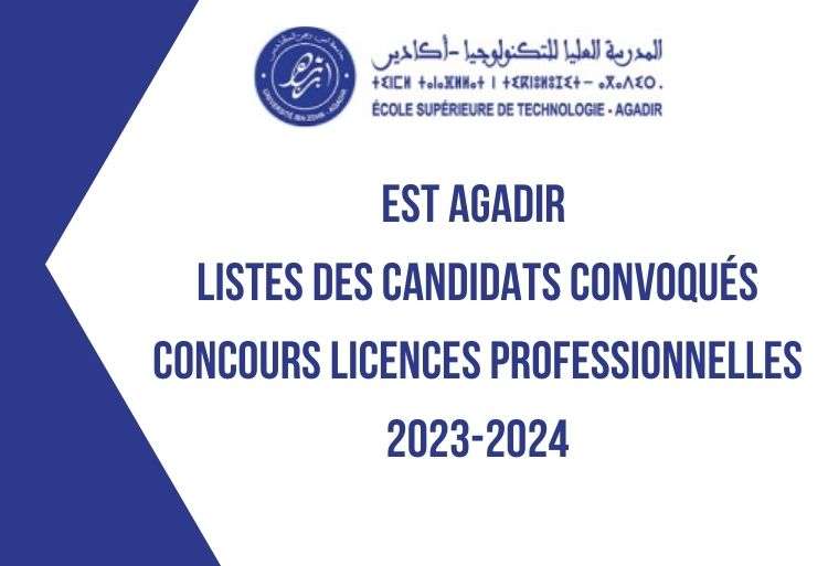 EST Agadir listes des convoqués concours Licences Professionnelles 2023-2024