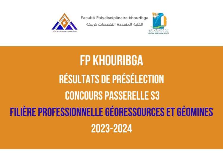 FP Khouribga Liste des convoqués concours passerelle S3 filière GRGM 2023-2024