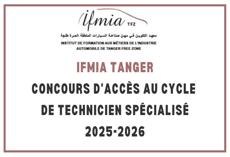 IFMIA Tanger : Concours d'accès au cycle de Technicien Spécialisé 2025-2026